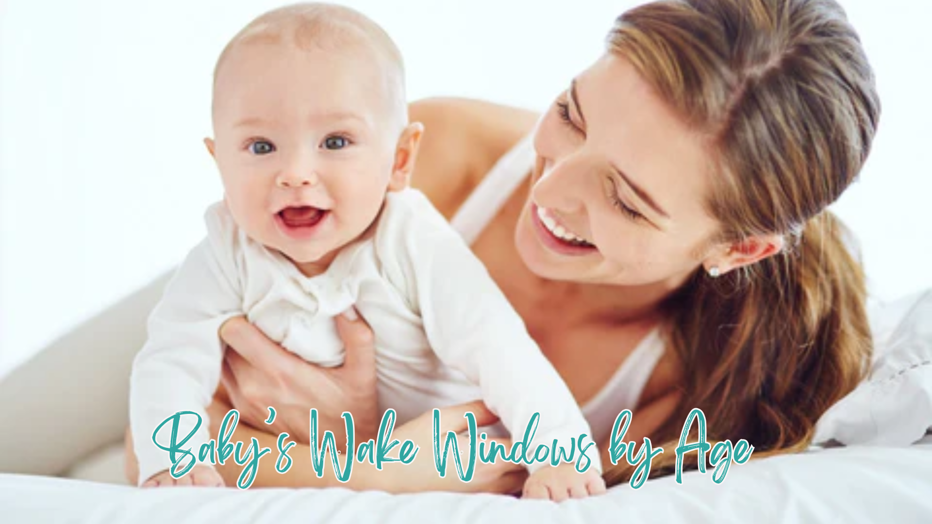 Baby Wake Windows by Age